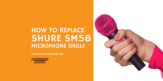 How To Replace Shure SM58 Grille